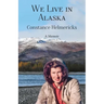 We Live in Alaska