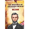 The Writings of Abraham Lincoln: Vol. 6