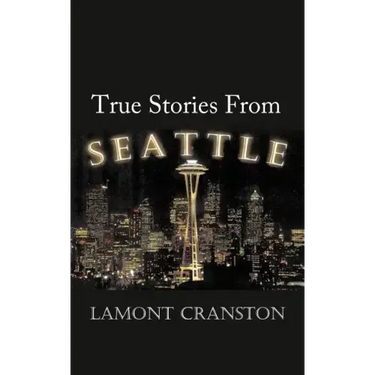 True Stories from Seattle