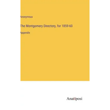 The Montgomery Directory, for 1859-60: Appendix