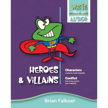 Heroes and Villains