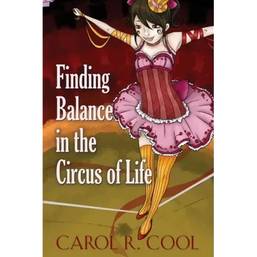 Finding Balance in the Circus of Life