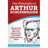 The Philosophy of Arthur Schopenhauer