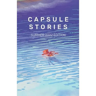 Capsule Stories Summer 2022 Edition: Swimming
