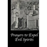 Prayers to Expel the Evil Spirits