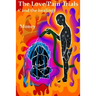 The Love/Pain Trials (*and the Healing)