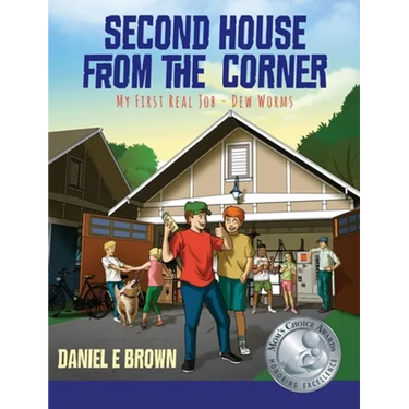 Second House from the Corner: My First Real Job - Dew Worms