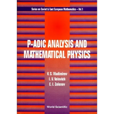 P-Adic Analysis & Mathematical Phy (V1)