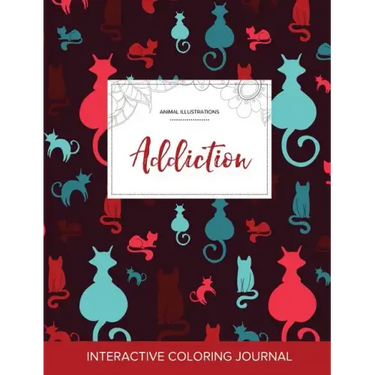 Adult Coloring Journal: Addiction (Animal Illustrations, Cats)