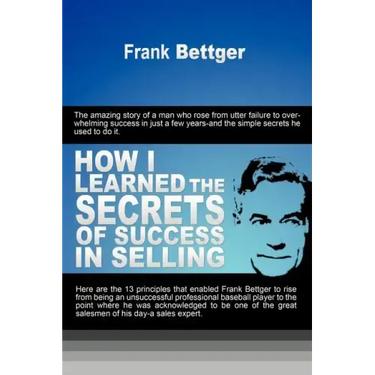 How I Learned the Secrets of Success in Selling
