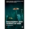 Philosophy and Science of Risk: An Introduction
