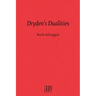 Dryden's Dualities