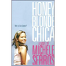 Honey Blonde Chica