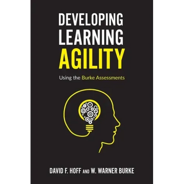 Developing Learning Agility: Using the Burke Assessments