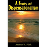 A Study of Dispensationalism