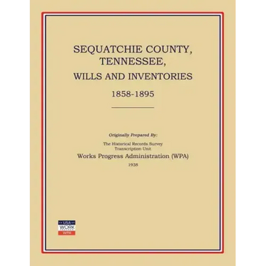Sequatchie County, Tennessee, Wills and Inventories 1858-1895