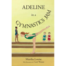 Adeline in a Gymnastics Jam