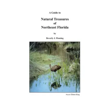 A Guide to Natural Treasures of Northeast Florida