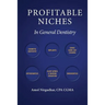 Profitable Niches in General Dentistry