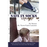 Safe In Socks: My Memoir