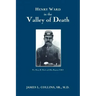 Henry Ward in the VALLEY of DEATH