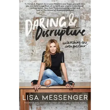 Daring & Disruptive: Unleashing the Entrepreneur