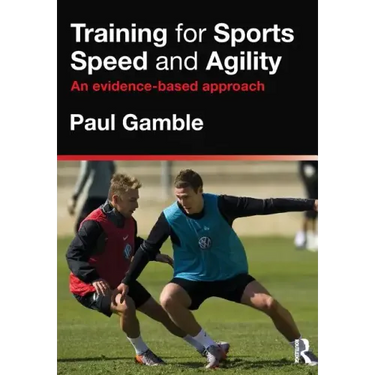 Training for Sports Speed and Agility: An Evidence-Based Approach