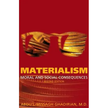 Materialism: Moral and Social Consequences