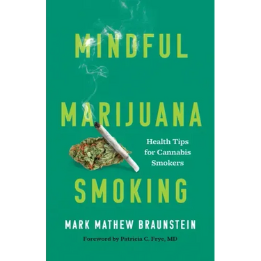 Mindful Marijuana Smoking: Health Tips for Cannabis Smokers