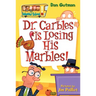 My Weird School #19: Dr. Carbles Is Losing His Marbles!