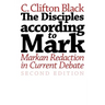 The Disciples According to Mark: Markan Redaction in Current Debate, Second Edition