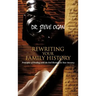 Rewriting Your Family History: Principles of Dealing with the Evil Heritage in Your Ancestry