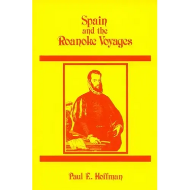 Spain and the Roanoke Voyages