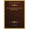 The French Revolution And The Reign Of Terror