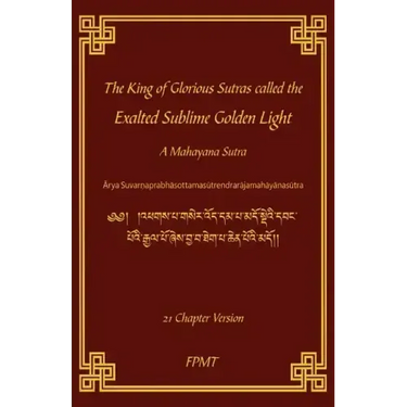 The King of Glorious Sutras called the Exalted Sublime Golden Light