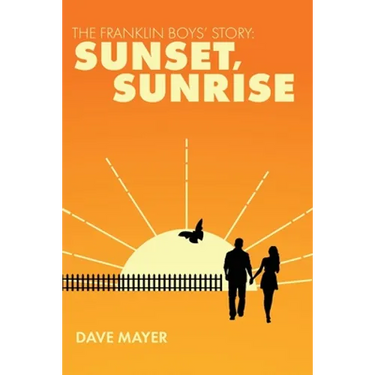 The Franklin Boys' Story: Sunset, Sunrise