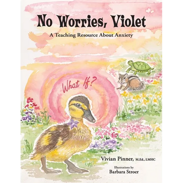 No Worries, Violet: A Teaching Resource About Anxiety