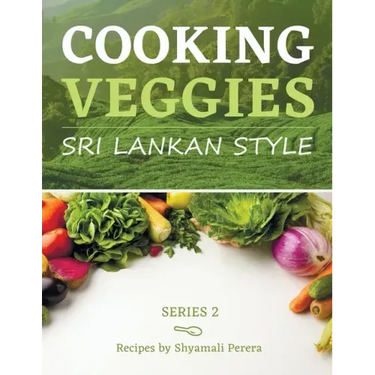 Cooking Veggies Sri Lankan Style: Sri Lankan Style