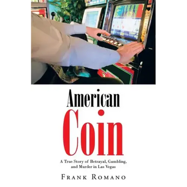American Coin: A True Story of Betrayal, Gambling, and Murder in Las Vegas