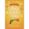 April Fool's Alibi