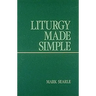 Liturgy Made Simple