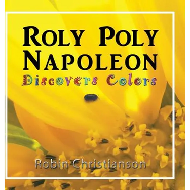 Roly Poly Napoleon Discovers Colors