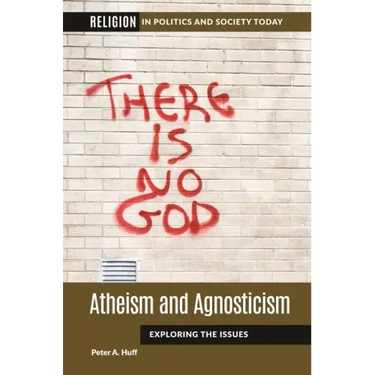 Atheism and Agnosticism: Exploring the Issues