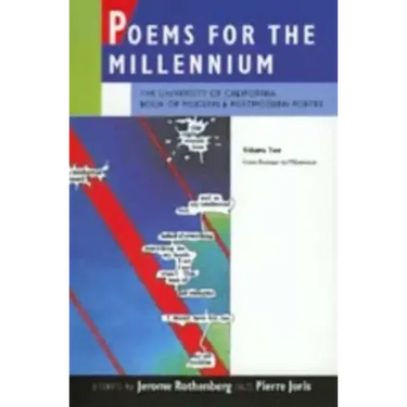 Poems for the Millennium, Volume Two: The University of California Book of Modern and Postmodern Poetry, from Postwar to Millennium