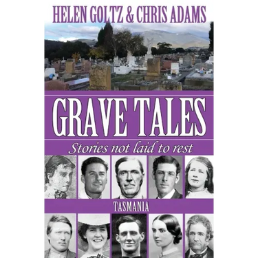 Grave Tales: Tasmania
