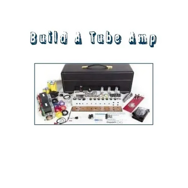 Build A Tube Amp