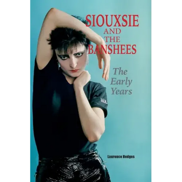 Siouxsie and the Banshees - The Early Years