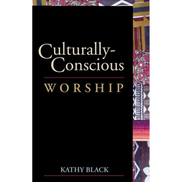 Culturally-Conscious Worship