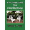 My Daily Bible Blessings From My Daily Bible Reading