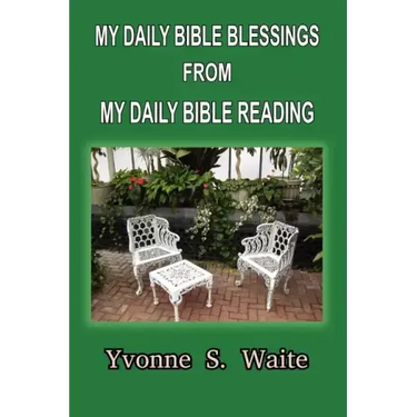 My Daily Bible Blessings From My Daily Bible Reading